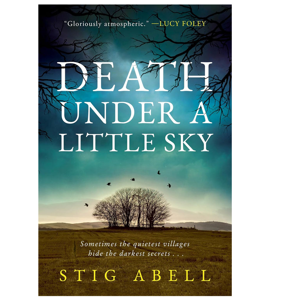 Death Under a Little Sky by Stig Abell